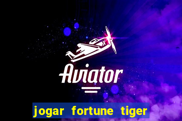 jogar fortune tiger 2 demo